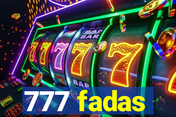 777 fadas